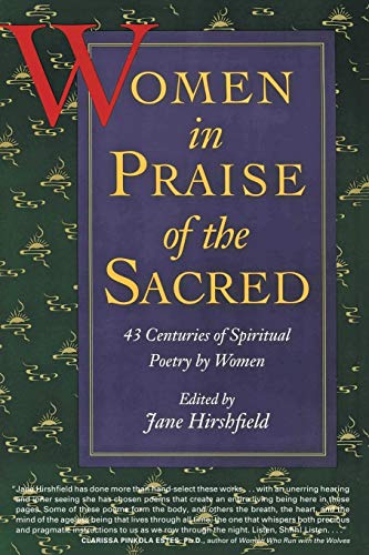 Beispielbild fr Women in Praise of the Sacred: 43 Centuries of Spiritual Poetry by Women zum Verkauf von SecondSale