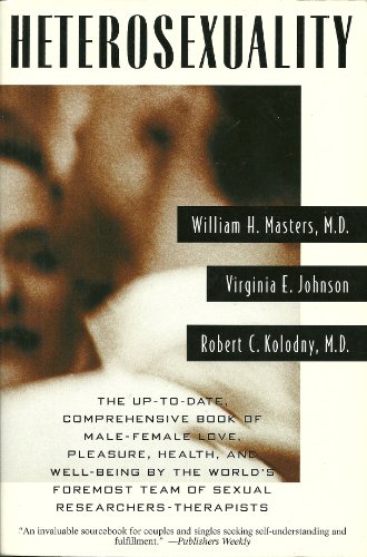 Heterosexuality (9780060926007) by Masters, William H.; Johnson, Virginia E.; Kolodny, Robert C.; Robert C. Kolodny, M.D.; William H. Masters, Virginia E. Johnson