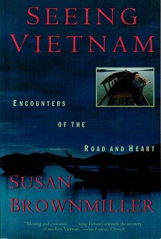 Stock image for Seeing Vietnam: Encounters of the Road and Heart for sale by SecondSale