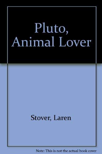 Stock image for Pluto, Animal Lover for sale by HPB-Emerald