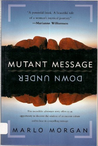 9780060926311: Mutant Message down under