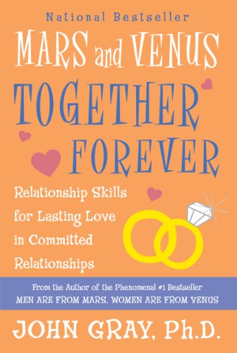 Imagen de archivo de Mars and Venus Together Forever: Relationship Skills for Lasting Love a la venta por Gulf Coast Books