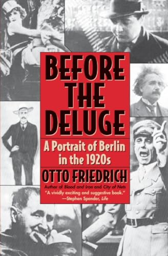 Stock image for Before the Deluge: Portrait of Berlin in the 1920s, A for sale by ZBK Books