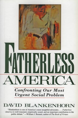 9780060926830: Fatherless America: Confronting Our Most Urgent Social Problem