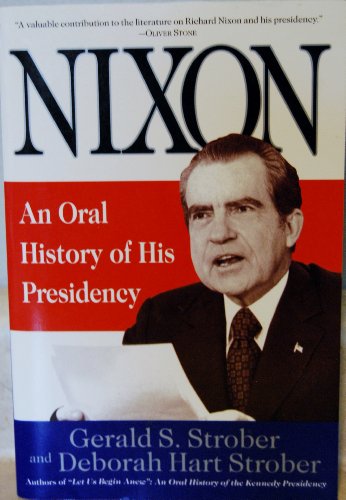 Stock image for Nixon: An Oral History of His Presidency for sale by Wonder Book