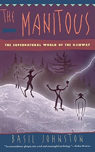 9780060927356: The Manitous: The Spiritual World of the Ojibway