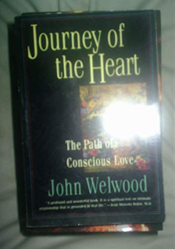 Beispielbild fr Journey of the Heart: The Path of Conscious Love zum Verkauf von Wonder Book