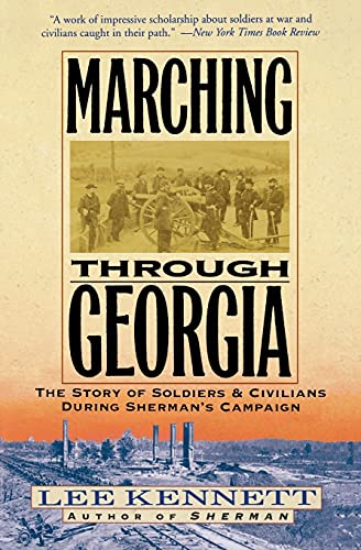 Imagen de archivo de Marching Through Georgia: The Story of Soldiers and Civilians During Sherman's Campaign a la venta por The Maryland Book Bank
