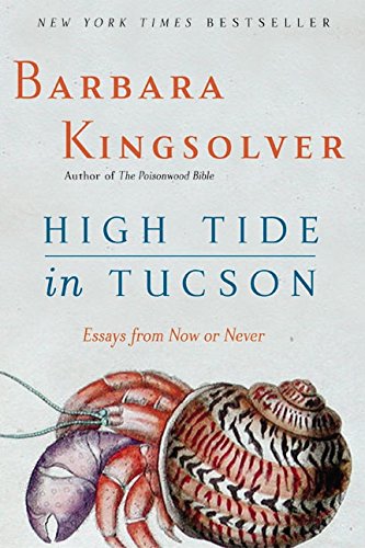 9780060927561: High Tide in Tucson: Essays from Now or Never