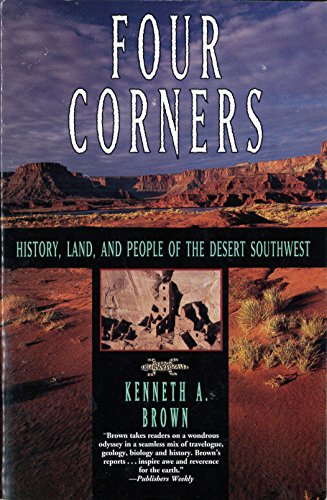 Beispielbild fr Four Corners: History, Land, and People of the Desert Southwest zum Verkauf von Goodwill of Colorado