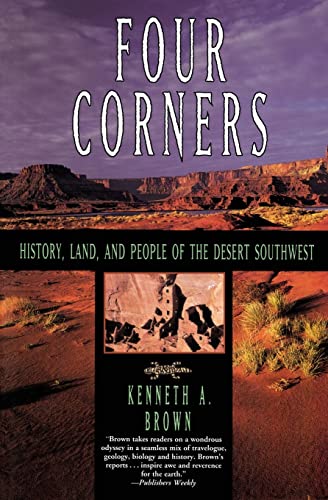 Stock image for Four Corners: History, Land, and People of the Desert Southwest for sale by Goodwill of Colorado