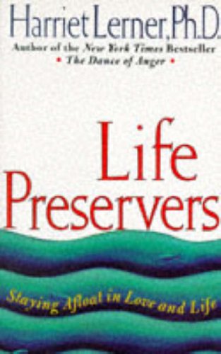 Imagen de archivo de Life Preservers : Wise Advice and Common Sense for Real Relationships a la venta por Better World Books