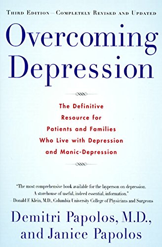 Beispielbild fr Overcoming Depression: The Definitive Resource for Patients and Families Who Live with Depression and Manic-Depression zum Verkauf von Gulf Coast Books