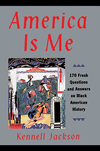 9780060927851: America Is Me : 170 Fresh Questions and Answers on Black American History