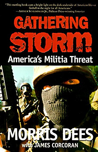 Gathering Storm: America's Militia Threat (9780060927899) by Dees, Morris