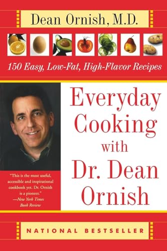 Imagen de archivo de Everyday Cooking with Dr. Dean Ornish: 150 Easy, Low-Fat, High-Flavor Recipes by Dean Ornish, M.D. a la venta por PaceSetter Books