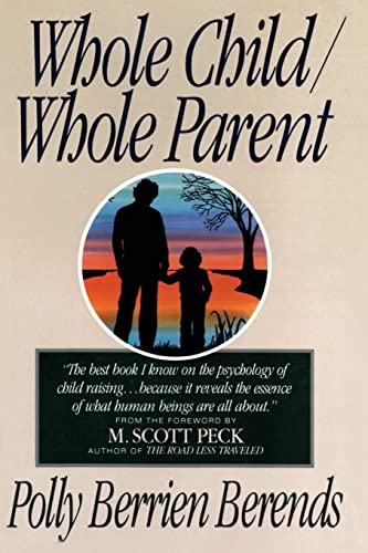 9780060928186: Whole Child/ Whole Parent