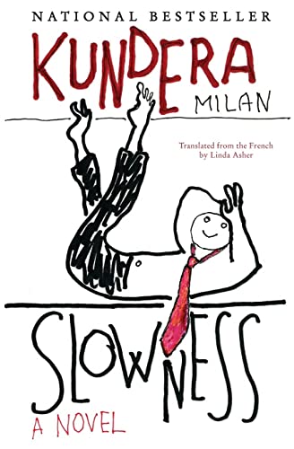 Beispielbild fr Slowness : A Novel zum Verkauf von Better World Books