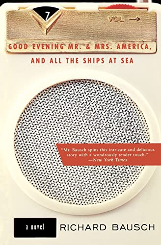 9780060928575: Good Evening Mr. and Mrs. America and All the Ships at Sea: Novel, a