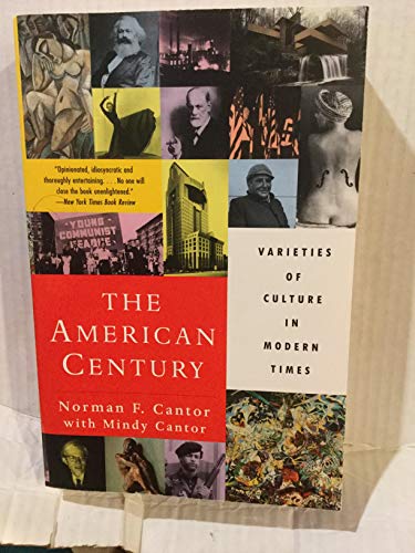 Imagen de archivo de The American Century: Varieties of Culture in Modern Times a la venta por SecondSale