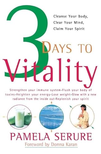 Stock image for 3 Days to Vitality: Cleanse Your Body, Clear Your Mind, Claim Your Spirit for sale by Wonder Book