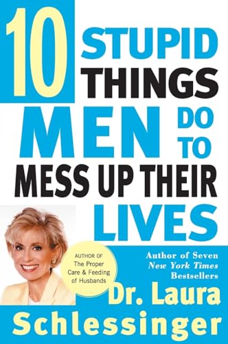 9780060929442: Ten Stupid Things Men Do to Mess Up Their Lives