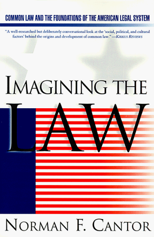 9780060929534: Imagining the Law: Common Law and the Foundations of the American Legal System