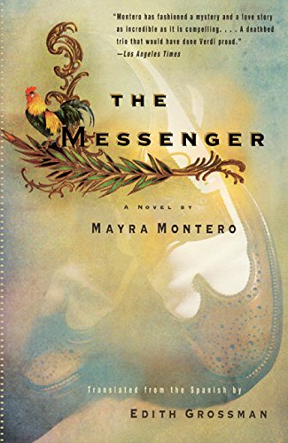 Messenger, The (9780060929619) by Montero, Mayra; Grossman, Edith