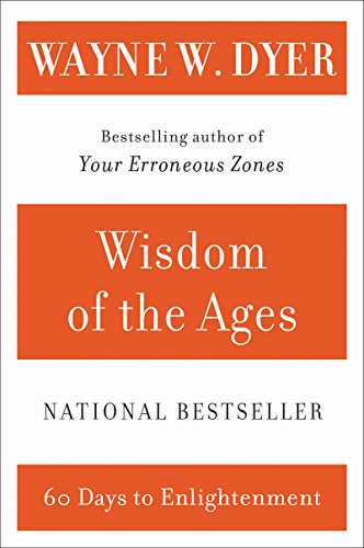 9780060929695: Wisdom of the Ages: A Modern Master Brings Eternal Truths Into Everyday Life