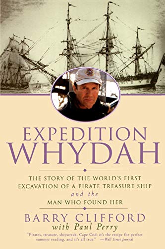 Beispielbild fr Expedition Whydah : The Story of the World's First Excavation of a Pirate Treasure Ship and the Man Who Found Her zum Verkauf von Better World Books