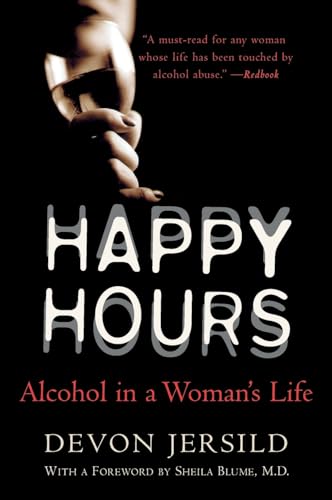 Stock image for Happy Hours: Alcohol in a Woman's Life for sale by SecondSale