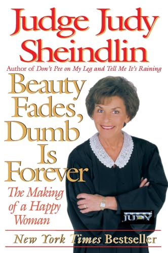 9780060929916: Beauty Fades, Dumb Is Forever: The Making of a Happy Woman