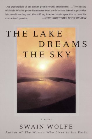 Stock image for The Lake Dreams the Sky: A Love Story for sale by ThriftBooks-Atlanta