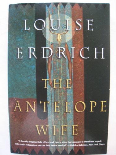 9780060930073: The Antelope Wife