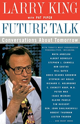 Beispielbild fr Future Talk: Conversations About Tomorrow with Today's Most Provocative Personalities zum Verkauf von medimops