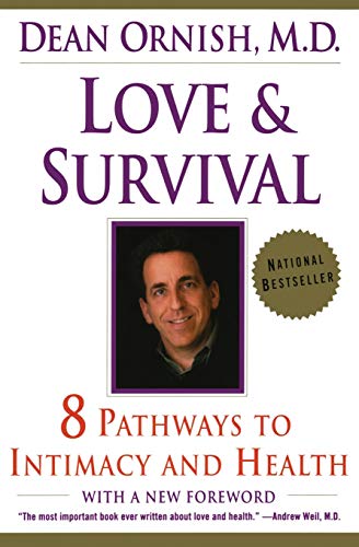 Beispielbild fr Love and Survival: 8 Pathways to Intimacy and Health zum Verkauf von Wonder Book