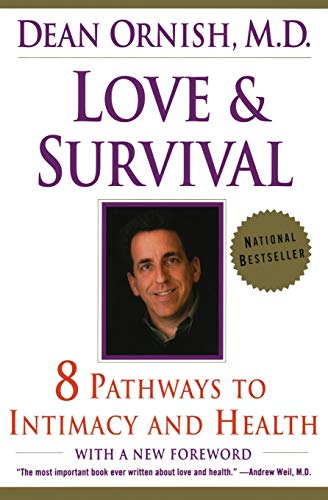 Stock image for Love and Survival: 8 Pathways to Intimacy and Health for sale by SecondSale