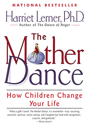 9780060930257: The Mother Dance: How Children Change Your Life