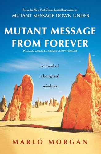 9780060930264: Mutant Message from Forever: A Novel of Aboriginal Wisom
