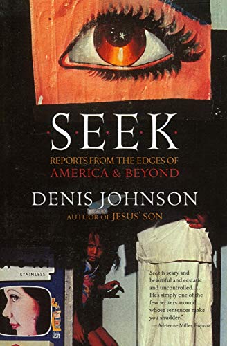 Beispielbild fr Seek: Reports from the Edges of America & Beyond zum Verkauf von More Than Words