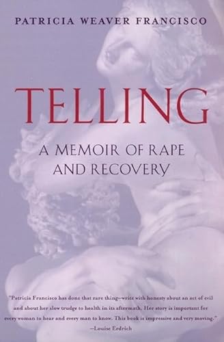 Beispielbild fr Telling : A Memoir of Rape and Recovery zum Verkauf von Better World Books