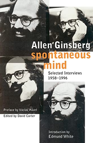 Imagen de archivo de Spontaneous Mind: Selected Interviews, 1958-1996 a la venta por Sutton Books