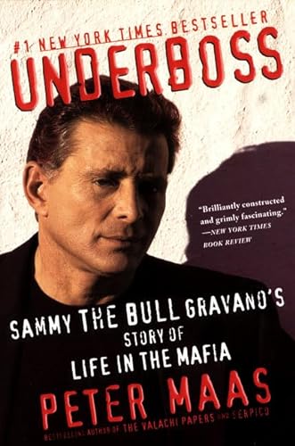 Stock image for Underboss: Sammy the Bull Gravanos Story of Life in the Mafia for sale by Goodwill of Colorado