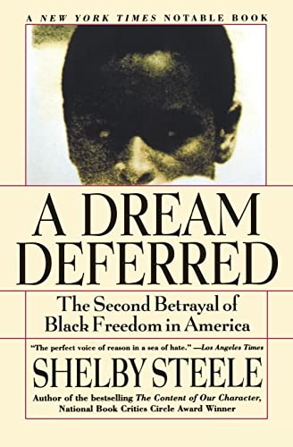 Imagen de archivo de A Dream Deferred : The Second Betrayal of Black Freedom in America a la venta por Better World Books