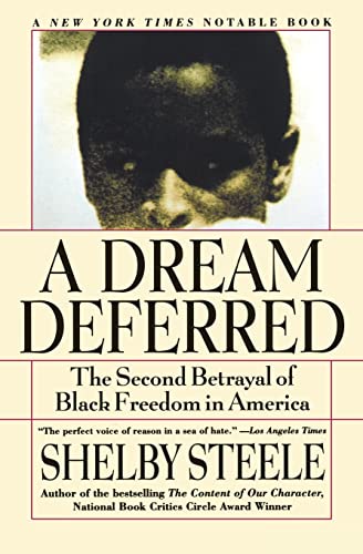 9780060931049: A Dream Deferred: The Second Betrayal of Black Freedom in America