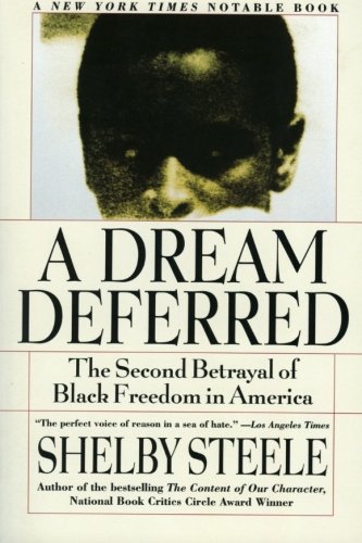 Stock image for A Dream Deferred : The Second Betrayal of Black Freedom in America for sale by Better World Books