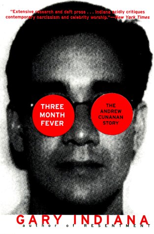 Stock image for Three Month Fever: The Andrew Cunanan Story for sale by Ergodebooks