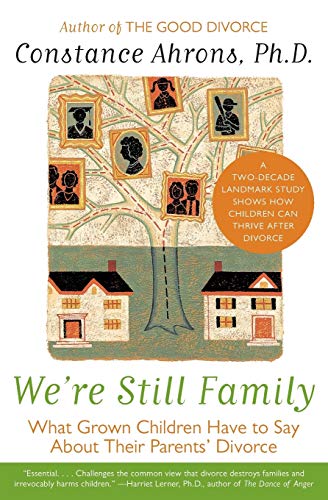 9780060931209: We're Still Family: What Grown Children Have to Say about Their Parents' Divorce