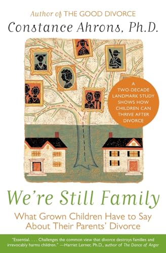 Stock image for We're Still Family: What Grown Children Have to Say About Their Parents' Divorce for sale by Gulf Coast Books