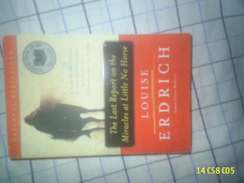 Beispielbild fr The Last Report on the Miracles at Little No Horse: A Novel zum Verkauf von Wonder Book
